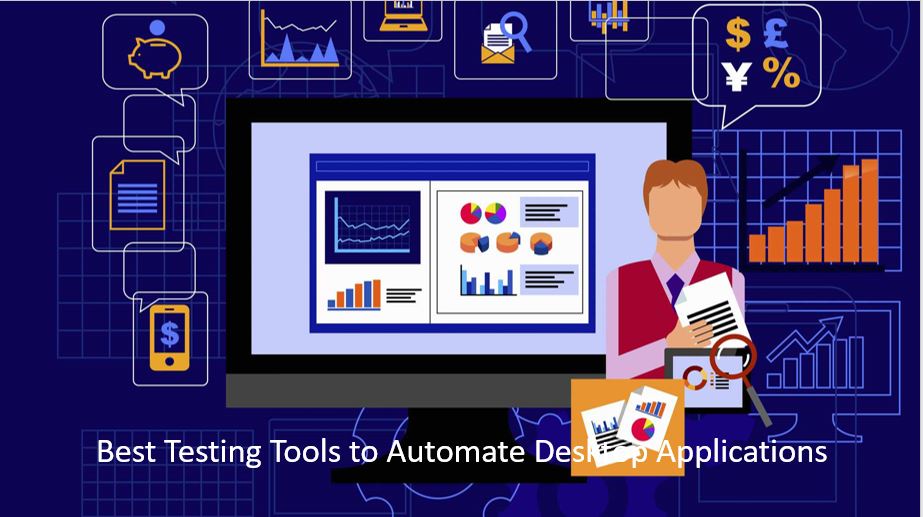 Best Testing Tools to Automate Desktop Applications QA Automation
