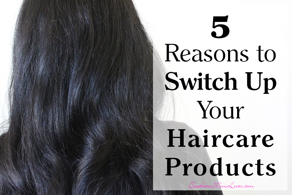 Southern Mom Loves 5 Reasons to Switch Up Your Haircare Products