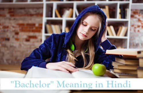 Bachelor meaning in hindi bachelor matlab kya hota hai - Dear Hindi