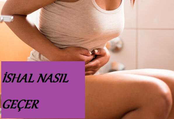 İSHAL NEDİR VE NELER İSHALE İYİ GELİR İSHALE NE İYİ GELİR