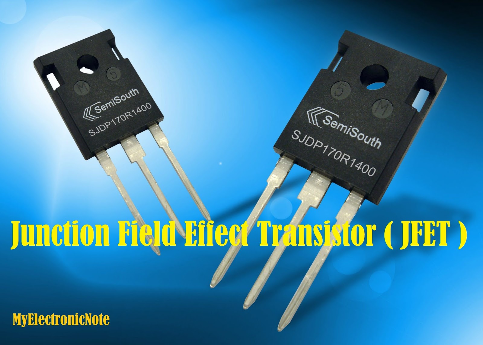 Electronic Note Junction Field Effect Transistor Jfet