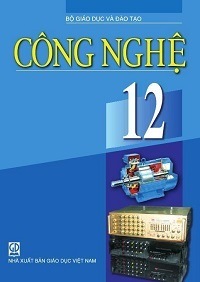 Sách Giáo Khoa Công Nghệ 12 - Nhiều Tác Giả