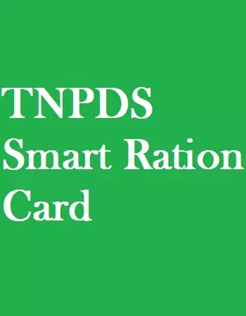 Smart Ration Card Status | TNPDS Smart Ration Card Application Form | TNPDS Smart Ration Card Apply Online