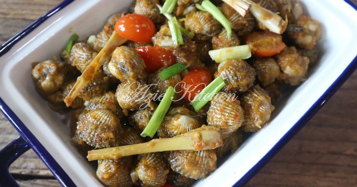 Kerang Masak Sambal Serai Azie Kitchen