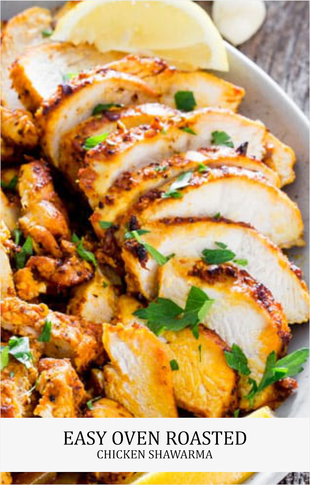 EASY OVEN ROASTED CHICKEN SHAWARMA Recipe Spesial Food