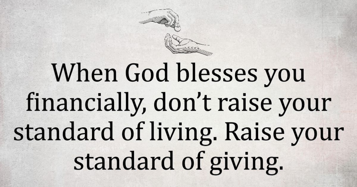 When God blesses you financially