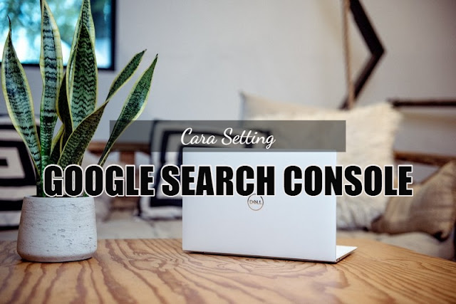 Cara setting Google Search Console