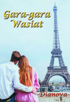 Gara-Gara Wasiat by Dianova Pdf Gara-Gara Wasiat by Dianova Pdf