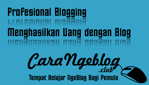 Menghasilkan Uang dengan Blog Profesional Blogging Menghasilkan Uang dengan Blog