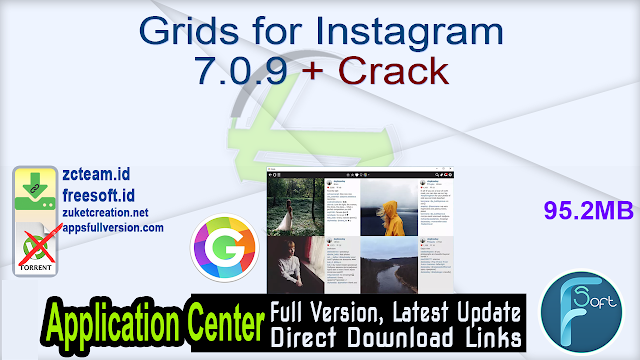 Grids for Instagram 7.0.9 + Crack_ ZcTeam.id