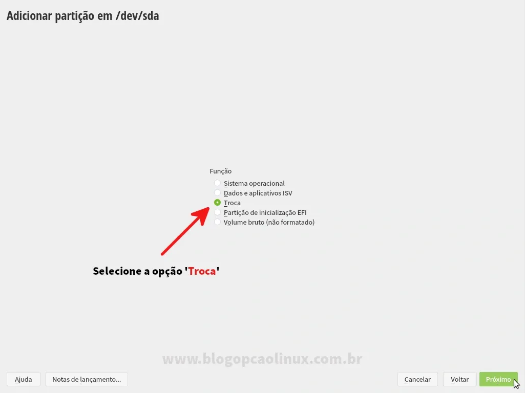 Selecione a opção 'Troca' para a partição swap