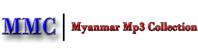 MMC | MyanMar Mp3 Collection
