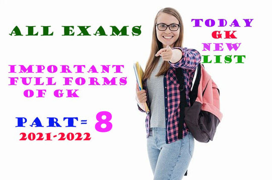 Important Full Forms of GK| Exams Gk. part-8