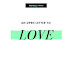 An Open Letter to Love