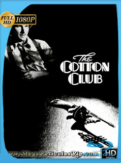 The Cotton Club (1984) HD [1080p] Latino [GoogleDrive] SXGO