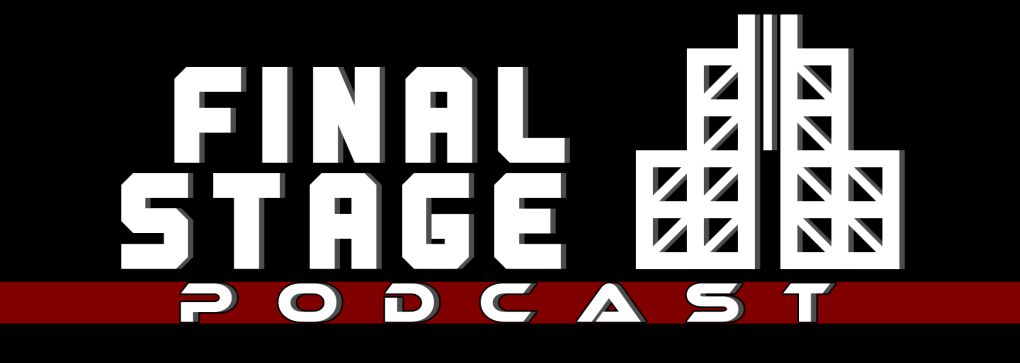 Final Stage Podcast