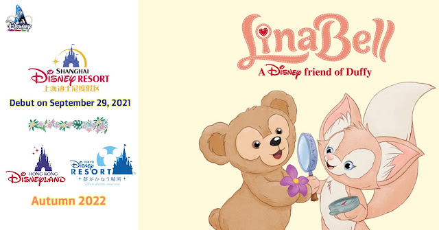 Duffy新朋友 LinaBell（玲娜貝兒）將於2021年9月29日在 上海迪士尼 作全球首度亮相並於2022年秋季在 香港迪士尼 及 東京迪士尼 登場, Shanghai Disney Resort, Hong Kong Disneyland Resort, Tokyo Disney Resor