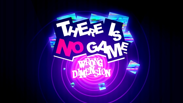 There Is No Game: Wrong Dimension