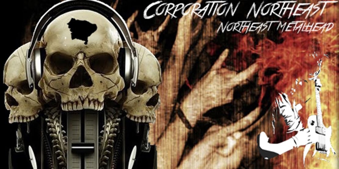 Corporation Northeast - Nordeste Metalhead