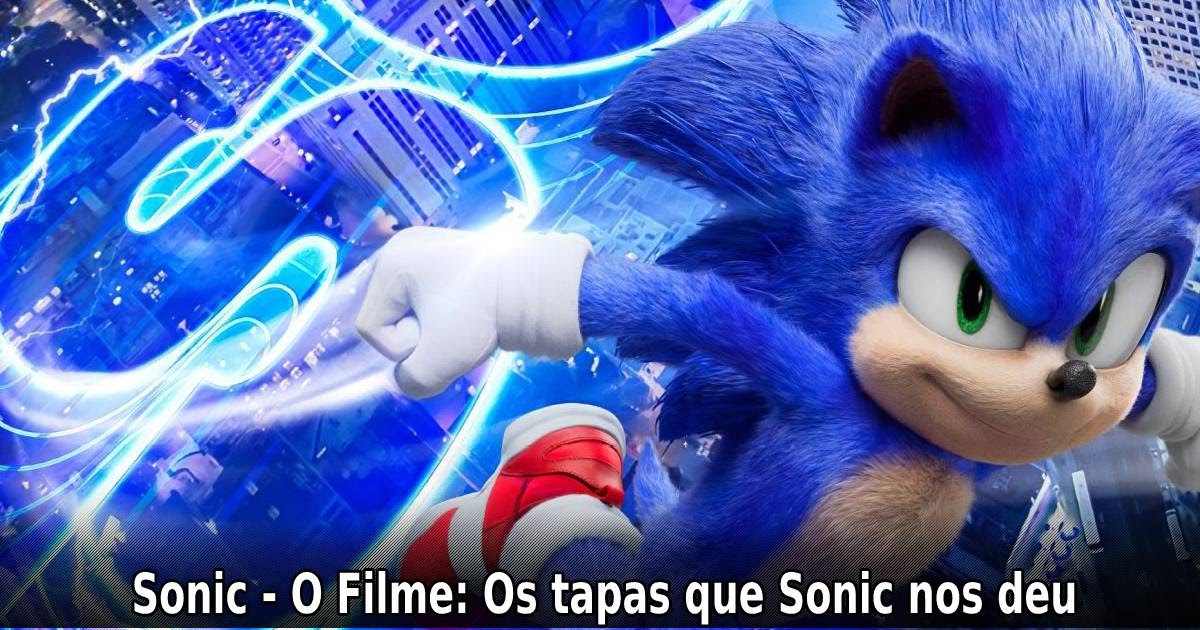 O Cantinho de Bia Chun Li: Review de Sonic 2 - E Sonic nos dá outro tapa
