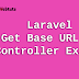 Laravel Get Base URL in Controller Example