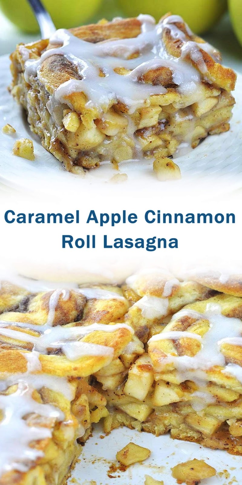 Caramel Apple Cinnamon Roll Lasagna