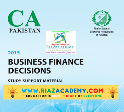 CFAP-04 Business Finance Decisions 2015 - Text Book CFAP-04 Business Finance Decisions 2015 - Text Book
