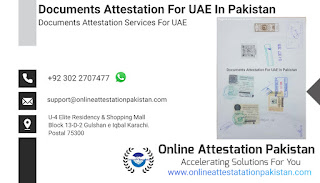 Documents Attestation For UAE in Pakistan