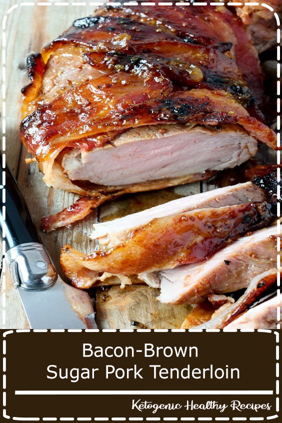 BaconBrown Sugar Pork Tenderloin Recipes Prudhomme