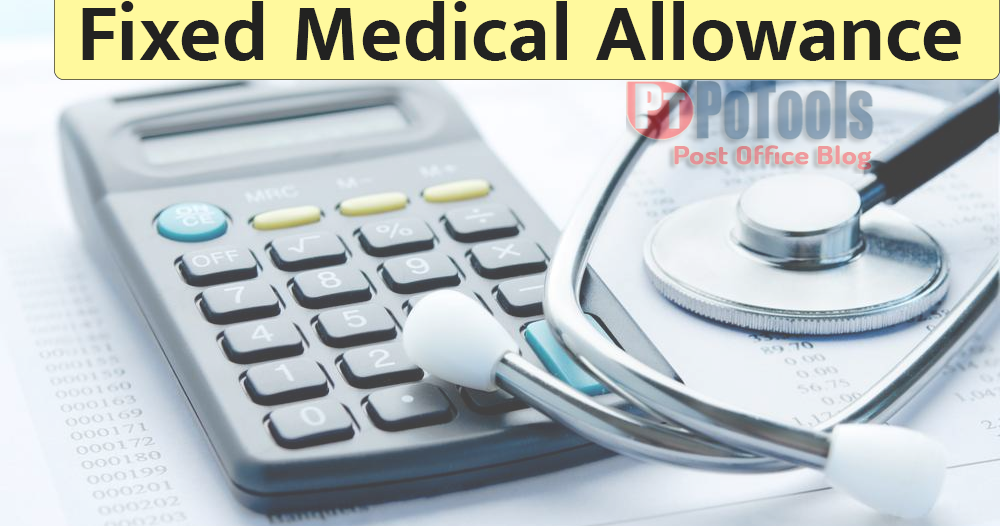 Fixed Medical Allowance FMA Important Points PO Tools