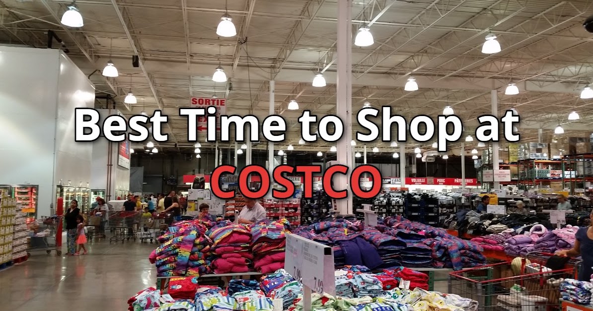 The Best Time to Shop at Costco Canada Canadian Coupons