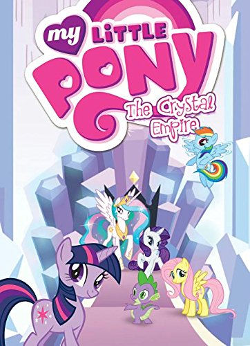 MLP My Little Pony: The Crystal Empire Comics | MLP Merch