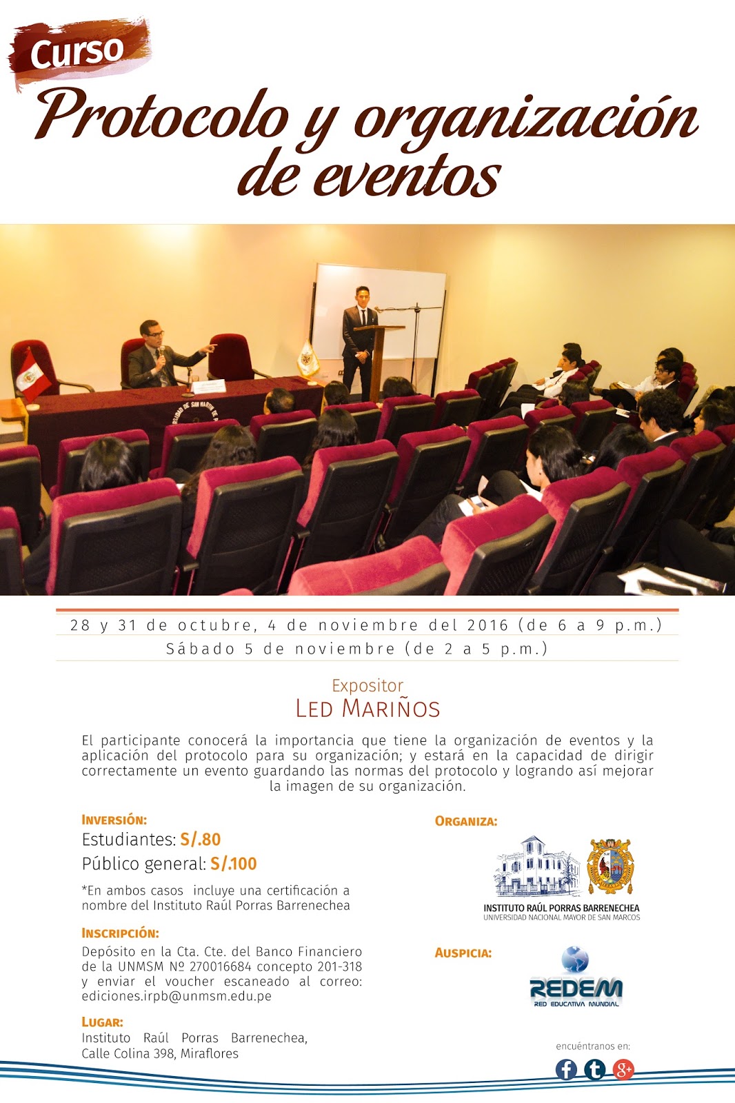Instituto Raúl Porras Barrenechea CURSO PROTOCOLO Y ORGANIZACIÓN DE EVENTOS 28 y 31 de Instituto Raúl Porras Barrenechea CURSO PROTOCOLO Y ORGANIZACIÓN DE EVENTOS 28 y 31 de