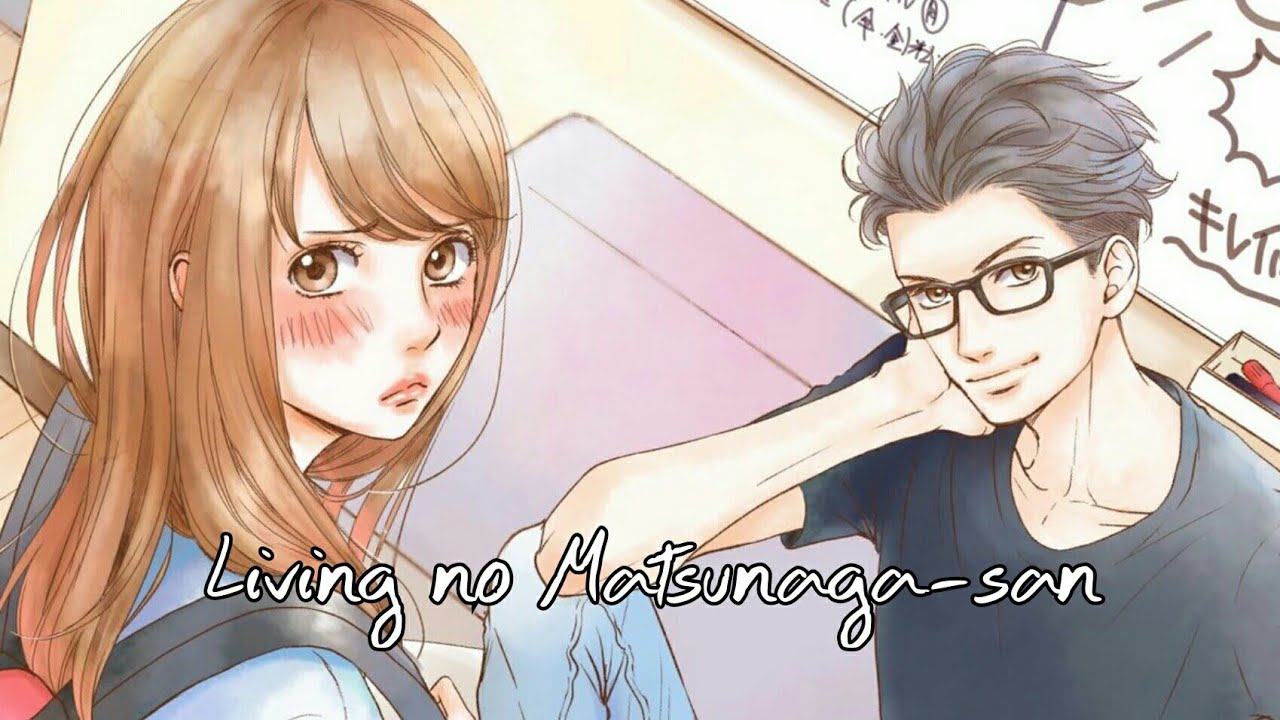 Living no Matsunaga-san