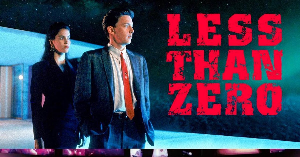 Episode 095: Less Than Zero – The 80s Movie Podcast