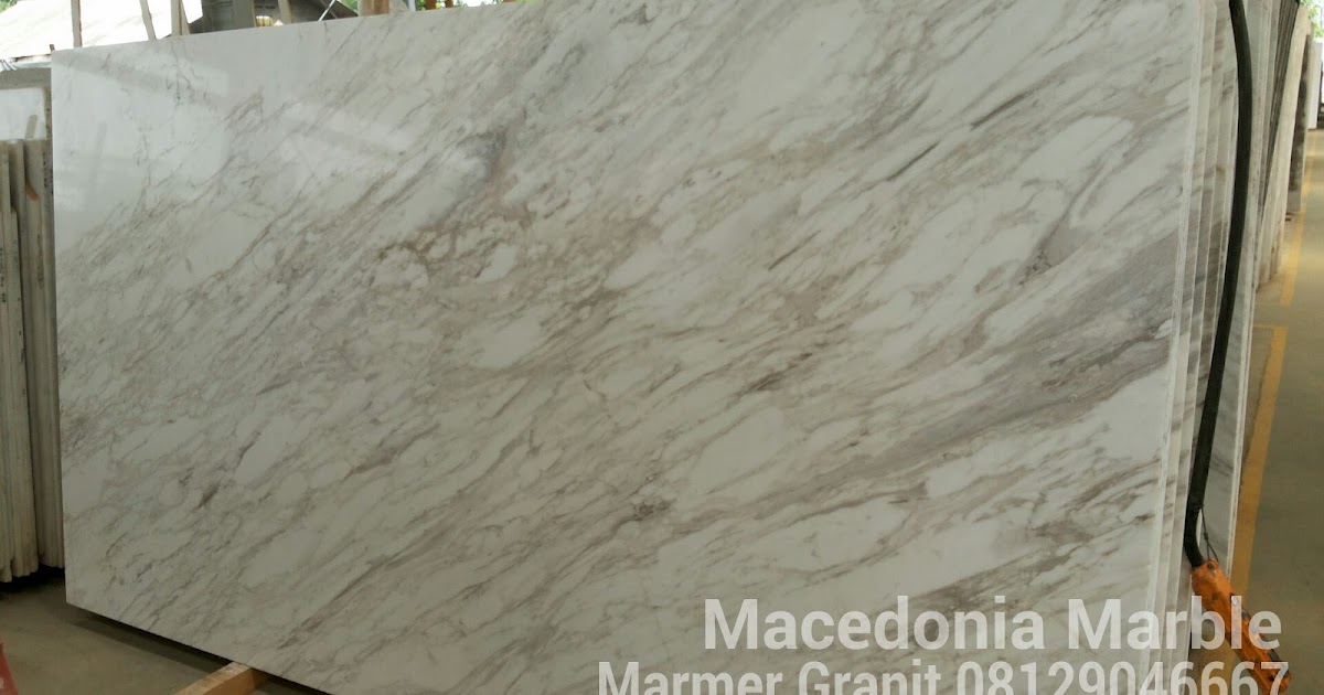 Type Marmer Terbaru Macedonia Marble Granite 