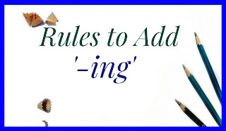 Rules for using '-ing'