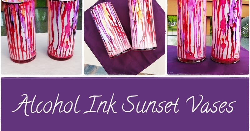 Sunset Vases: Alcohol Inked Vases Backed with White Spray Paint
