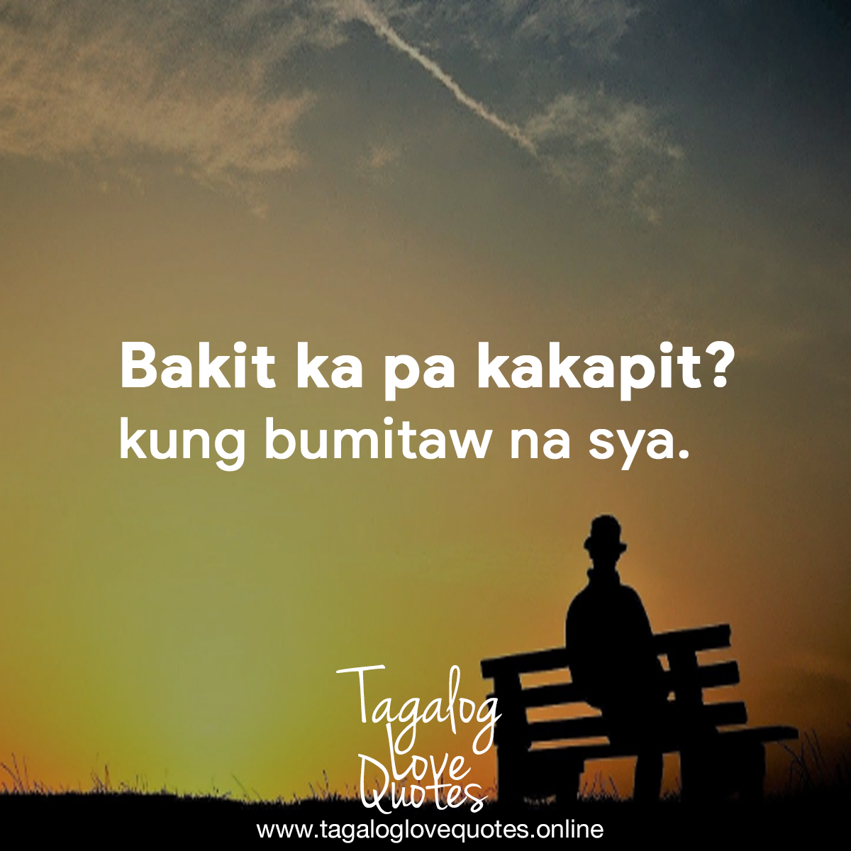 Bakit ka pa kakapit?