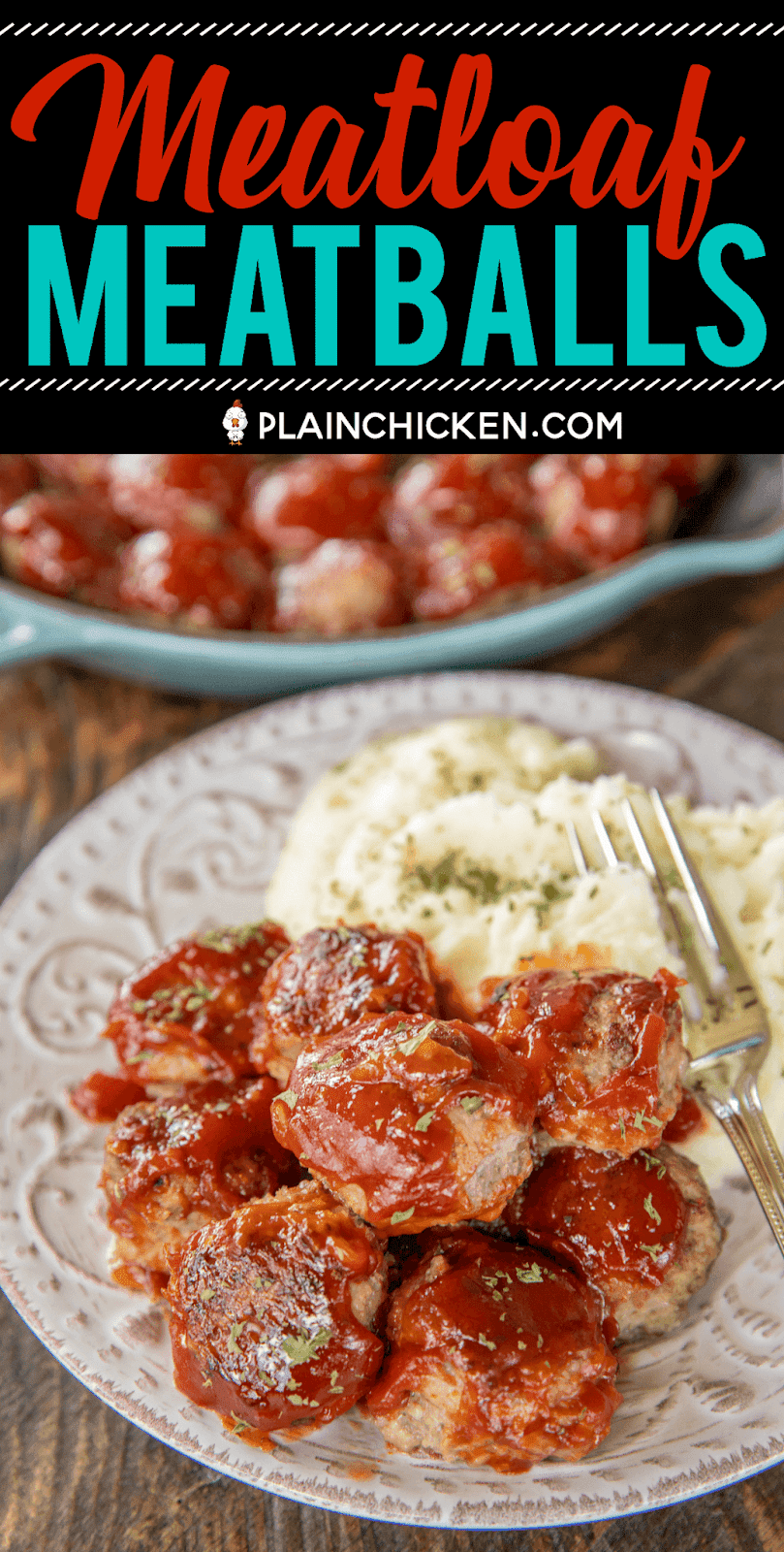 Meatloaf Meatballs Plain Chicken®
