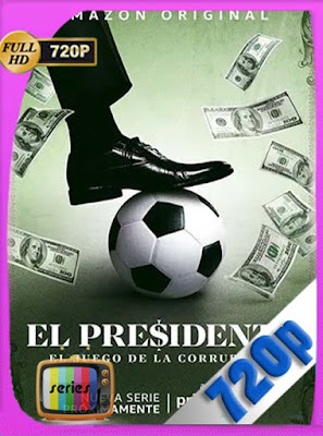 El Presidente Temporada 1 Completa HD [720P] latino [GoogleDrive] DizonHD