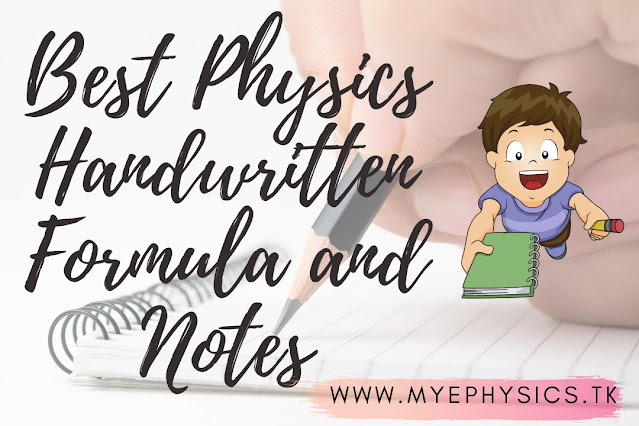 Best Physics Handwritten Formula and Notes