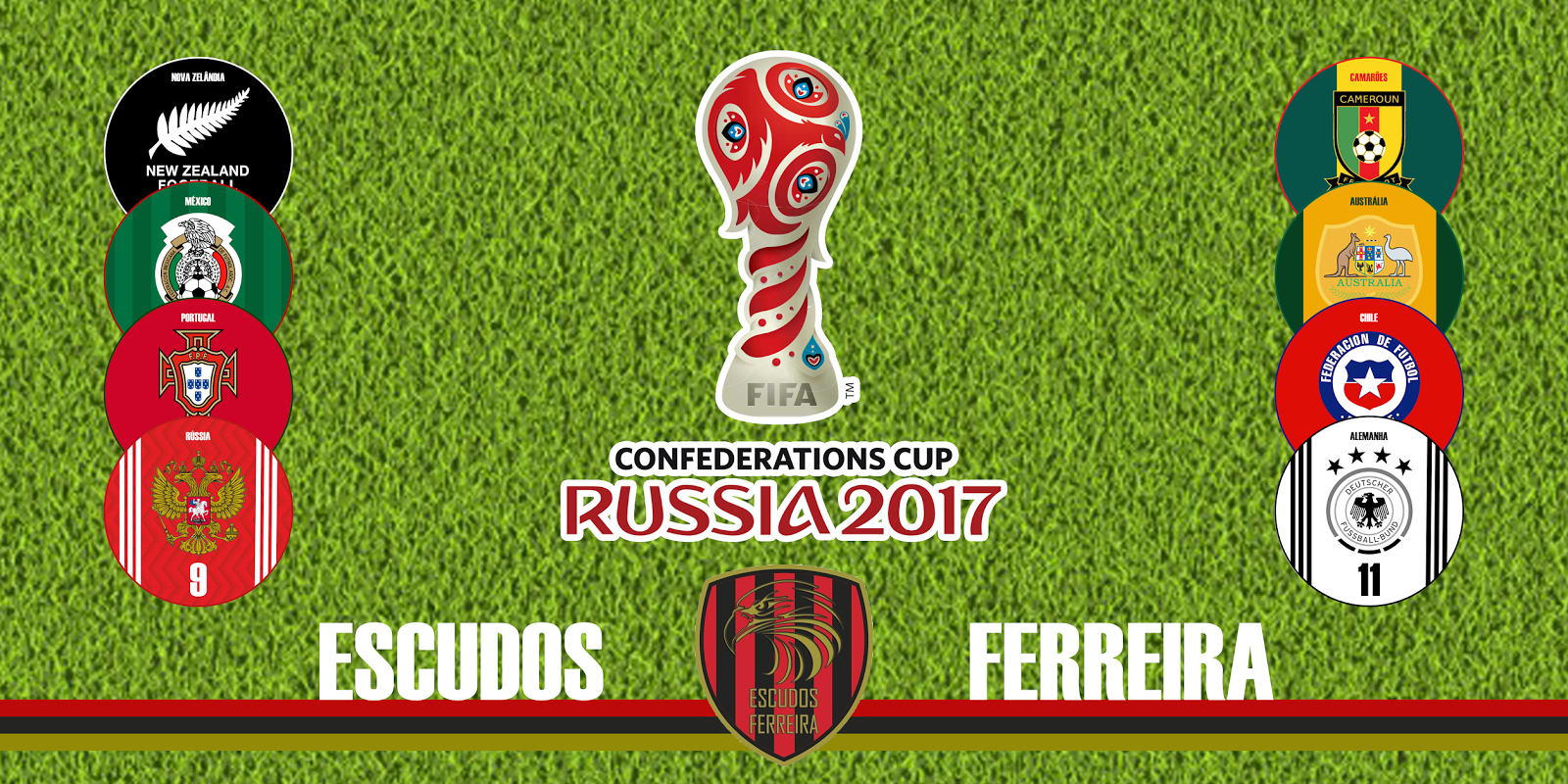 ESCUDOS FERREIRA COPA DAS CONFEDERAÇÕES 2017