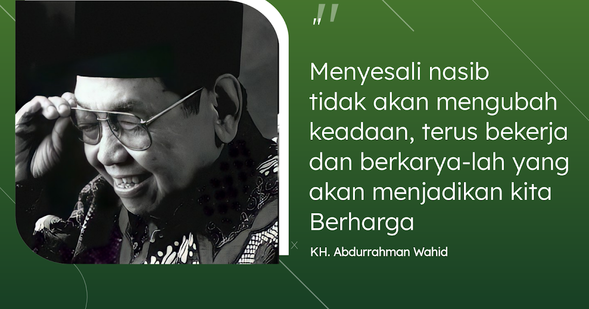 Gus Dur, Biografi sampai Beda Tanggal Lahir Gus Dur, Biografi sampai Beda Tanggal Lahir