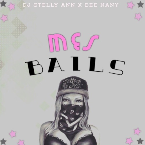DJ Stelly Ann x Bee Nany drop french club banger "Mes Bails"