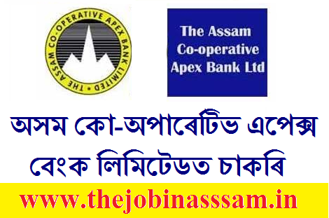 Assam Co-Operative Apex Bank Ltd. Recruitment 2019