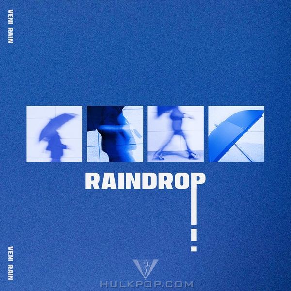 Veni Rain – Raindrop – Single