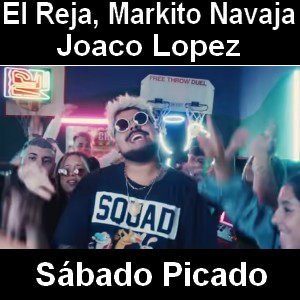 El Reja, Markito Navaja, Joaco Lopez – Sabado Picado