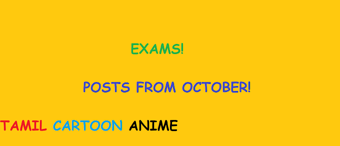 Exams! Posts From October? | Tamil Cartoon Anime