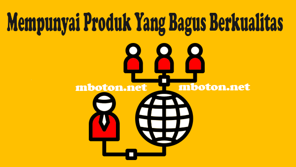 Produksi yang anda kelola anda harus mempunyai produk barang yang berkualitas yang bagus ini menjadi salah satu untuk mendapatkan nilai dari pelanggan